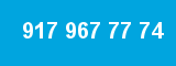 917 967 77 74